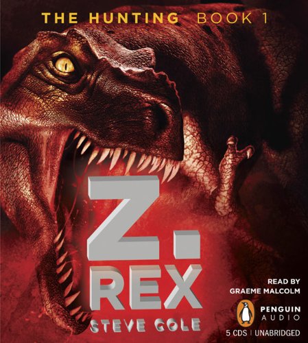 Stock image for The Hunting, Book 1: Z. Rex for sale by SecondSale