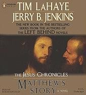 Matthew's Story (The Jesus Chronicles) (9780143145431) by LaHaye, Tim; Jenkins, Jerry B.