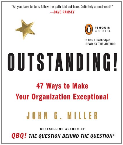 Stock image for Outstanding!: 47 Ways to Make Your Organization Exceptional for sale by The Yard Sale Store