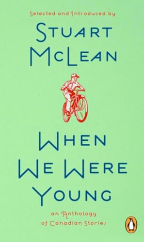Stock image for When We Were Young : A Collection of Canadian Stories for sale by Better World Books