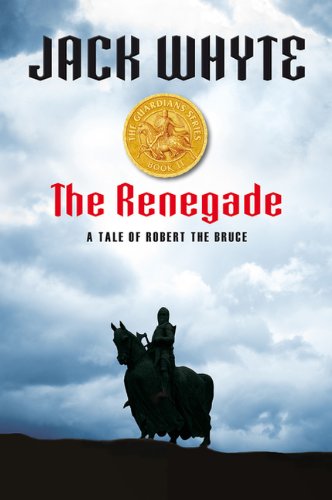 Stock image for The Renegade: A Tale Of Robert The Bruce for sale by SecondSale