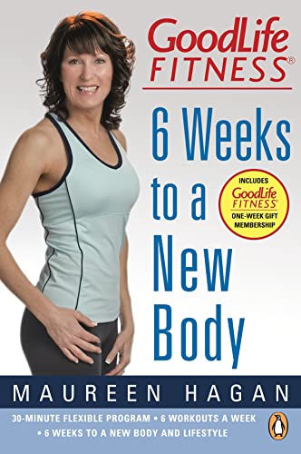 Beispielbild fr Goodlife Fitness : 6 Weeks to a New Body zum Verkauf von Better World Books