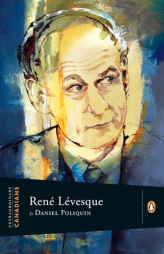 9780143170822: Extraordinary Canadians Rene Levesque