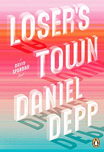 Stock image for Loser's Town (David Spandau) for sale by Russell Books
