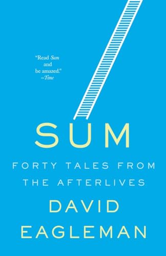 9780143172154: [(Sum: Forty Tales from the Afterlives)] [Author: David Eagleman] published on (January, 2010)