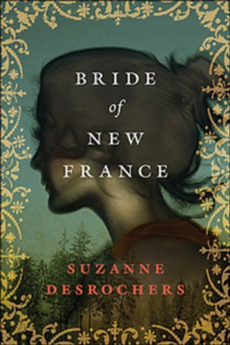 Stock image for Bride of New France for sale by HPB-Diamond