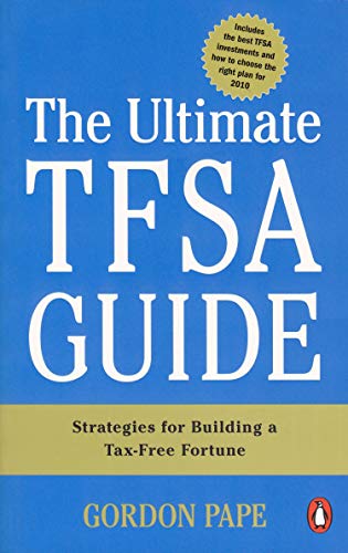 Stock image for Ultimate TFSA Guide : How to Build a Tax-Free Fortune for sale by Better World Books