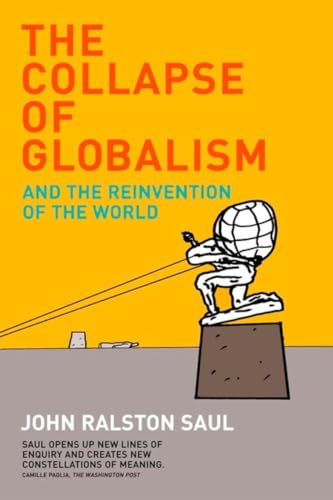 Beispielbild fr Collapse of Globalism : And the Reinvention of the World zum Verkauf von Better World Books