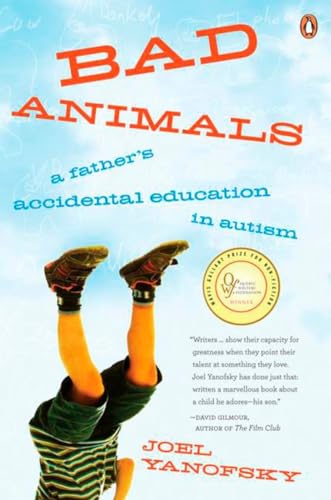 Stock image for Bad Animals: A Father's Accidental Education In Autism for sale by Books Unplugged