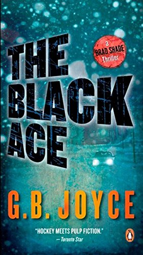 9780143181866: The Black Ace: A Brad Shade Thriller