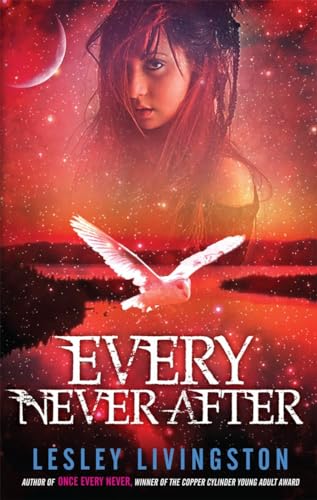 Beispielbild fr Every Never After: Book 2 of the Once Every Never Trilogy zum Verkauf von Zoom Books Company
