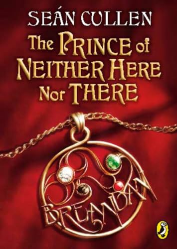 The Prince of Neither Here Nor There - Cullen, Sean