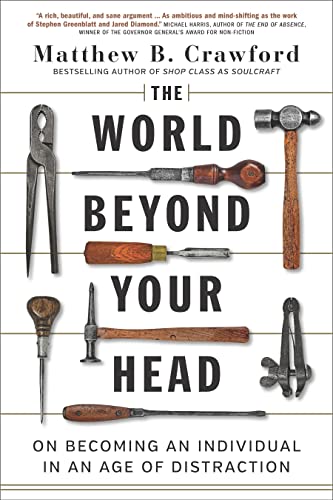 9780143182344: The World Beyond Your Head: On Becoming An Individual In An Age Of Distraction