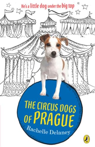 Stock image for The Circus Dogs of Prague for sale by Better World Books