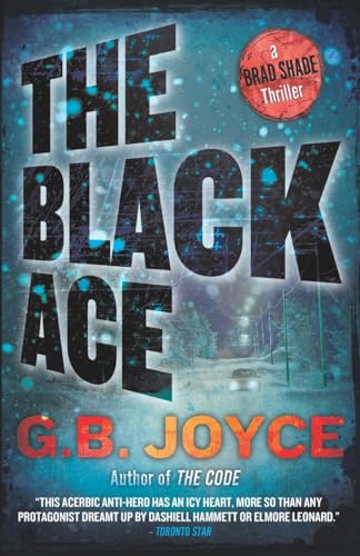 Imagen de archivo de The Black Ace: A Brad Shade Thriller a la venta por ThriftBooks-Atlanta