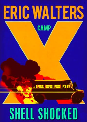 Stock image for Camp X: Shell Shocked: Book 4 for sale by Zoom Books Company