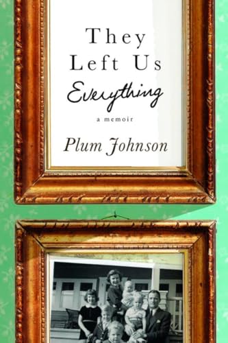 Beispielbild fr They Left Us Everything: A Memoir zum Verkauf von SecondSale