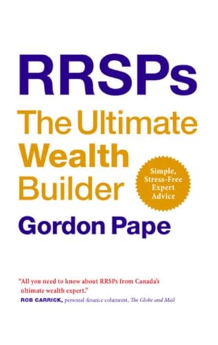 Stock image for RRSPs: The Ultimate Wealth Builder for sale by GF Books, Inc.