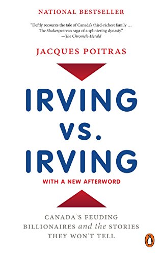 9780143189954: Irving vs. Irving: Canada's Feuding Billionaires and the Stories They Won't Tell