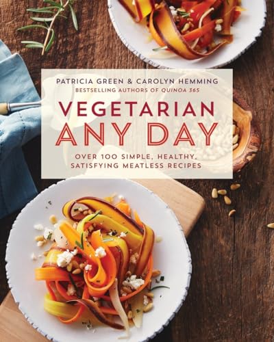 Imagen de archivo de Vegetarian Any Day : Over 100 Simple, Healthy, Satisfying Meatless Recipes: a Cookbook a la venta por Better World Books