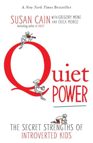 Imagen de archivo de Quiet Power: The Secret Strengths of Introverted Kids a la venta por ThriftBooks-Atlanta