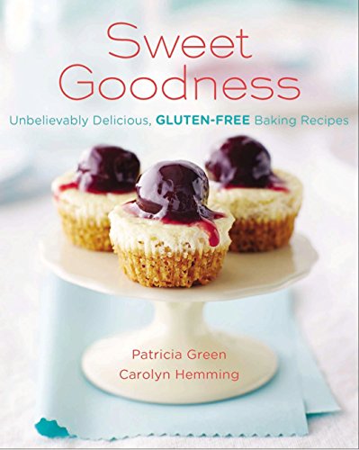 Imagen de archivo de Sweet Goodness (Us Edition): Unbelievably Delicious Gluten-Free Baking Recipes a la venta por ThriftBooks-Dallas