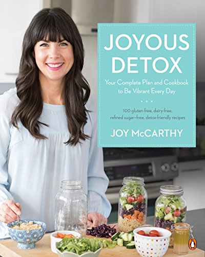Stock image for Joyous Detox: Your Complete Plan and Cookbook to Be Vibrant Every Day for sale by SecondSale