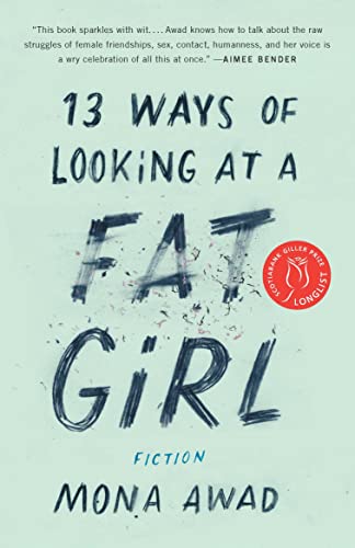 Stock image for 13 Ways of Looking at a Fat Girl for sale by HPB-Emerald