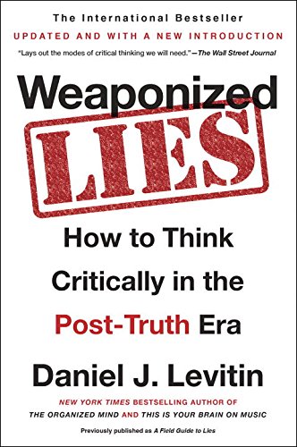 Beispielbild fr Weaponized Lies: How to Think Critically in the Post-Truth Era zum Verkauf von HPB-Red