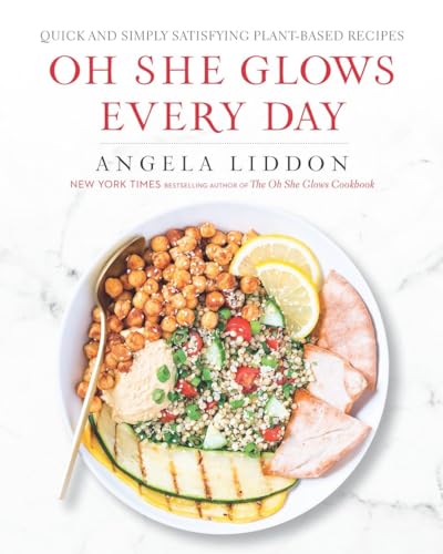 9780143196518: Oh She Glows Every Day: Quick and Simply Satisfying Plant-based Recipes by Angela Liddon(2016-09-06)