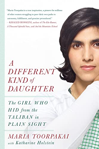 Stock image for A Different Kind of Daughter: The Girl Who Hid from the Taliban in Plain Sight for sale by Housing Works Online Bookstore