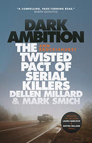 Beispielbild fr Dark Ambition : The Twisted Pact of Serial Killers Dellen Millard and Mark Smich zum Verkauf von Better World Books
