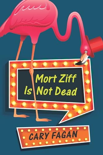 Stock image for Mort Ziff Is Not Dead for sale by SecondSale