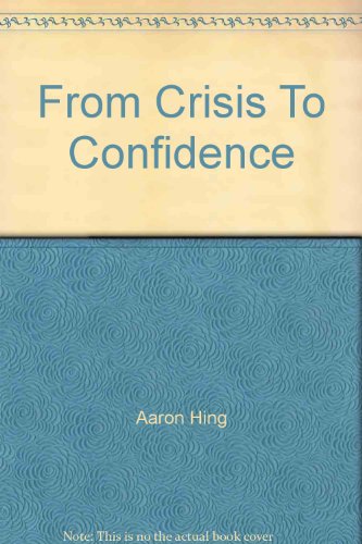 From Crisis To Confidence