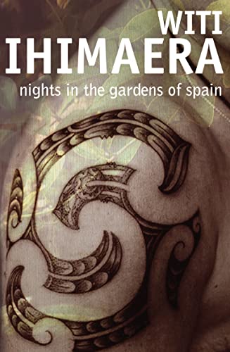 Nights in the Gardens of Spain (9780143203940) by Witi Ihimaera