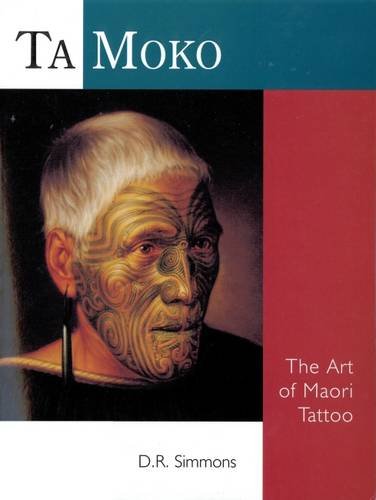 Imagen de archivo de Ta Moko: The Art of Maori Tattoo a la venta por HPB-Red