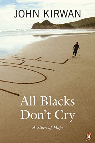 Imagen de archivo de All Blacks Don't Cry: A Story of Hope a la venta por Books@Ruawai