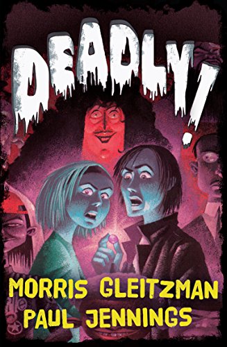 Deadly!: All six books in one! (9780143300243) by Gleitzman, Morris