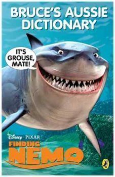 Stock image for Finding Nemo: Bruce's Aussie Dictionary for sale by Your Online Bookstore