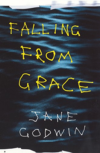 Falling from Grace (Paperback) - Jane Godwin