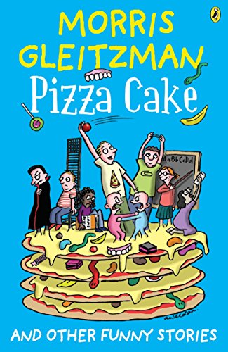 9780143305989: [( Pizza Cake )] [by: Morris Gleitzman] [Jun-2012]