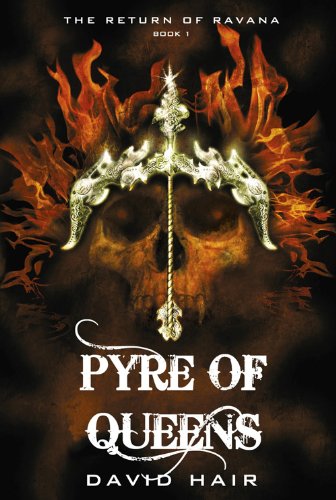 9780143306122: [Pyre of Queens: The Return of Ravana] [by: David Hair]