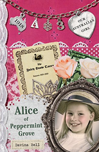 9780143306313: Alice of Peppermint Grove (Our Australian Girl)