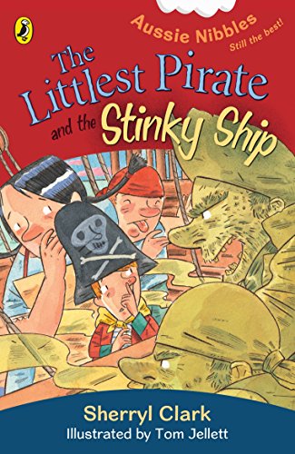 9780143306627: The Littlest Pirate and the Stinky Ship: Aussie Nibbles