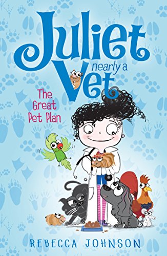 Beispielbild fr Great Pet Plan: Volume 1 (Juliet, Nearly a Vet) zum Verkauf von WorldofBooks