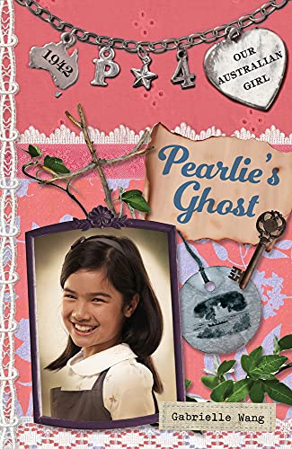 9780143307983: PEARLIES GHOST 4/E: Pearlie Book 4 Volume 4 (Our Australian Girl - Pearlie)