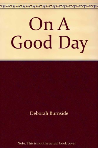 Stock image for On A Good Day for sale by Book Express (NZ)