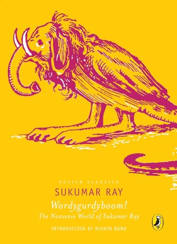 9780143330783: Puffin Classics: Wordygurdyboom! The Nonsense World Of Sukumar Ray