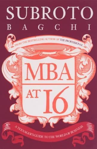9780143330974: MBA at 16: A Teenager's Guide to Business
