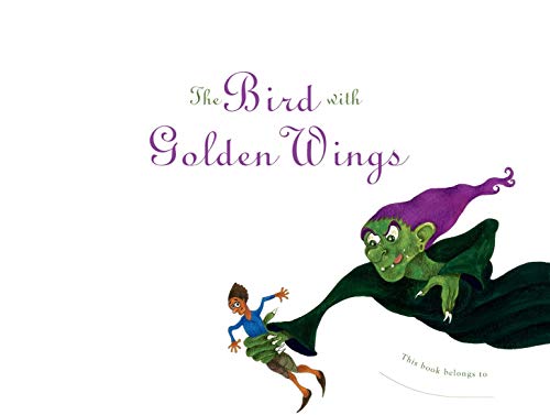 Stock image for The Bird With Golden Wings for sale by Shalimar Books